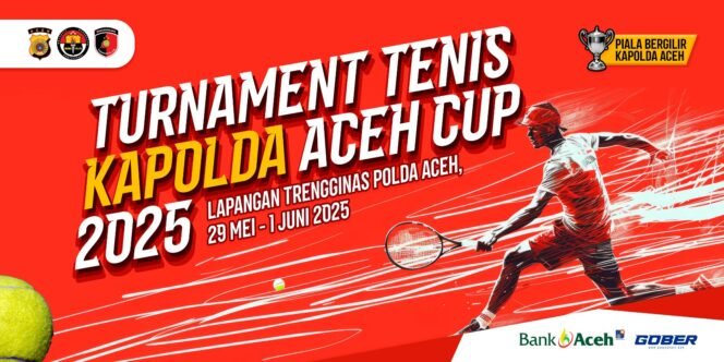 
					23 Tim akan Memperebutkan Piala Bergilir Turnamen Tenis Kapolda Aceh Cup 2025